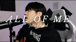All of Me - John Legend (Lewis Yim Acoustic Cover)
