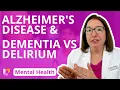 Alzheimer s Disease Dementia vs Delirium - Psychiatric Mental Health LevelUpRN