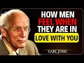 Lagu How Men Feel When They Are in Love With You | Carl Jung
