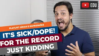 GÍRIAS E EXPRESSÕES EM INGLÊS #15