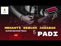 PADI MENANTI SEBUAH JAWABANGUITAR BACKING TRACK