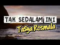 Tasya Rosmala - Tak Sedalam Ini ft Ageng Music | Dangdut Live Terbaru