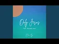 Download Lagu Only Jesus