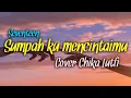 Download Lagu Seventeen - Sumpah ku mencintaimu (Cover Chika Lutfi)
