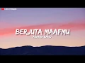 Download Lagu Azarra Band - Berjuta Maafmu (Lirik)