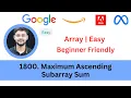 LeetCode 1800 Maximum Ascending Subarray Sum Array Easy Brute Force Optimized TCS