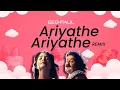 Download Lagu Ariyathe Ariyathe (Geo Paul Remix)