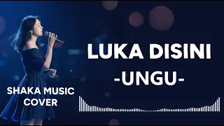 luka disini ungu cover by shaka music