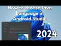 How to Choose Java Language in Android Studio Jellyfish Version 2024 Android App in Java