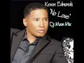 kevon Edmonds "No Love" Dj Moon Bounce mix