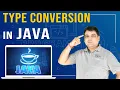 Type Conversion in Java Java Tutorial for Beginners Part - 7