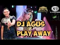 Download Lagu Dj agus - play away