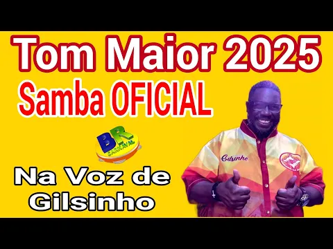 Download MP3 Tom Maior 2025 Samba OFICIAL Na Voz de GILSINHO (REEDIÇÃO 2009) Com Letra Simultânea