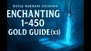 WotLK Warmane Icecrown - How to level Enchanting 1 to 450 3x Bonuses and Gold Making x3
