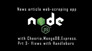 Node js Web Scraper 3 - Handlebars Views