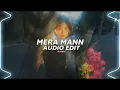 Mera Mann - Juss, Mix Singh [edit audio]