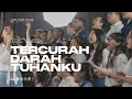 Download Lagu Tercurah Darah Tuhanku | GKI Gading Serpong (Live Recording) - Pop Rohani KK 242 / KJ 35