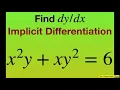 Find derivative of x 2y xy 2 6 Implicit Differentiation
