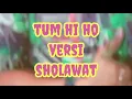 Lagu SHOLAWAT  versi Tum hi Ho India  cover GUSSHINA