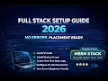 Full Stack Web Development Setup 2026 Install VS Code Node js React MERN Stack Beginner Guide