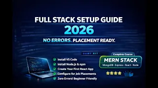 Full Stack Web Development Setup 2026 Install VS Code Node js React MERN Stack Beginner Guide