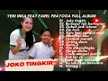 Download Lagu JOKO TINGKIR FAREL PRAYOGA FEAT YENI INKA FULL ALBUM TERBARU 2022  LAGU DANGDUT PILIHAN TERLENGKAP