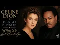 🎵 Celine Dion Ft. Peabo Bryson – Where Do Lost Hearts Go (Official Lyrics Video) by Echoes of Love
