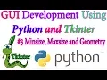 Setting Minsize Maxsize and geometry in Tkinter - Python GUI using Tkinter In Hindi
