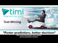 Machine Learning Example Text Mining with TIMi