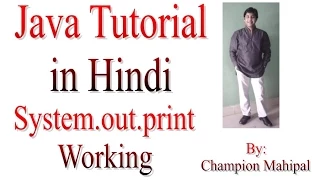 Learn Java Tutorial in Hindi 8 System out println or print working