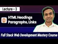 Headings Paragraphs Links in HTML Explained Beginner to Pro Full Stack Web Dev