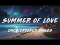CMC$, Crooked Bangs - Summer Of Love (Lyrics)