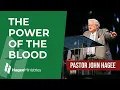 Pastor John Hagee - The Power of the Blood