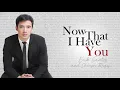 Now That I Have You - Sheryn Regis