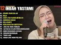Download Lagu INDAH YASTAMI FULL ALBUM - ORANG YANG SALAH - RELA || COVER AKUSTIK TERBAIK 2024