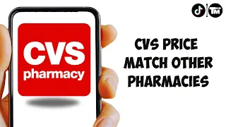 Does CVS Price Match Other Pharmacies Everything You Need to Know