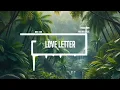 Download Lagu m3gatron - Love Letter