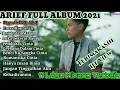 ARIEF FULL ALBUM Haruskah Aku Mati Terpopuler Kumpulan Lagu Minang Terbaik 2021_mp3 channel