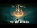 The Four Belfries - Elden Ring Walkthrough