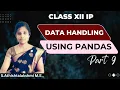 Pandas DataFrame DataFrame Attributes Data Manipulation Using Pandas Class 12 IP 9