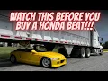 Watch This Before You Buy A Honda Beat