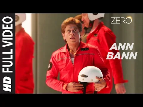 Download MP3 ZERO: Ann Bann Full Song | Shah Rukh Khan, Katrina Kaif, Anushka Sharma | Kunal Ganjawala