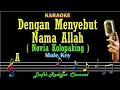 Download Lagu Dengan Menyebut Nama Allah (Karaoke) Novia Kolopaking Nada Pria /Cowok/  Male key D