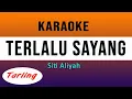 Lagu TERLALU SAYANG - KARAOKE TARLING - SITI ALIYAH@VINOKORG