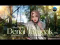 Lagu Silva Hayati - Denai Taragak (Official Music Video)
