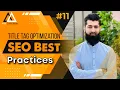 Title Tag Optimization - SEO Best Practices SEO Course for Beginners Tutorials