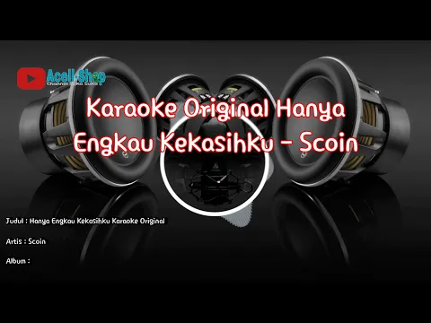 Download MP3 Karaoke Original  Hanya Engkau Kekasihku - Scoin