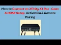 How to Connect an Xfinity X1 Box - Coax MI Setup Activation Remote Pairing