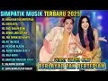 Download Lagu BERLAYAR TAK BERTEPIAN - CINTA KITA - SUCI DALAM DEBU || SIMPATIK MUSIK FULL ALBUM TERBARU 2025