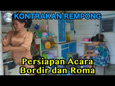 Download MP3 PERSIAPAN ACARA BORDIR DAN ROMA || KONTRAKAN REMPONG EPISODE 719